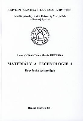 Materiály a technológie. 1, Drevárske technológie /