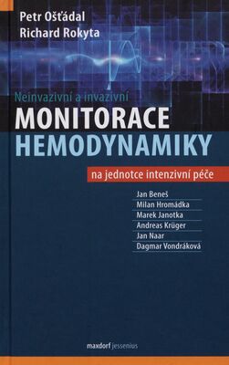 Neinvazivní a invazivní monitorace hemodynamiky na jednotce intenzivní péče /