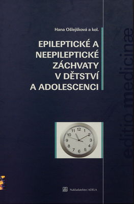 Epileptické a neepileptické záchvaty v dětství a adolescenci /