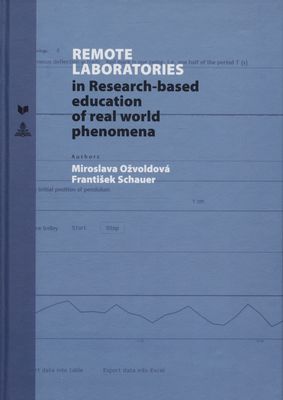 Remote Laboratories in Research-based education of real world phenomena /