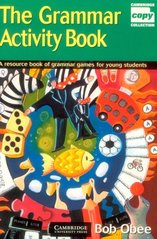 The grammar activity book : [a resource book of grammar games for young students] /