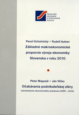 Základné makroekonomické rámce vývoja ekonomiky Slovenska v roku 2010 /