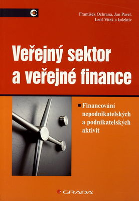 Veřejný sektor a veřejné finance : financování nepodnikatelských a podnikatelských aktivit /