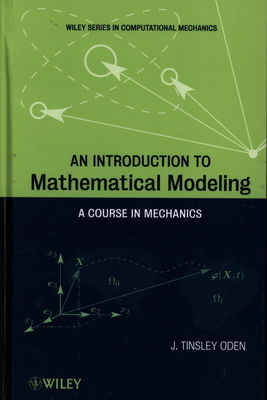 An introducton to mathematical modeling : a course in mechanics /