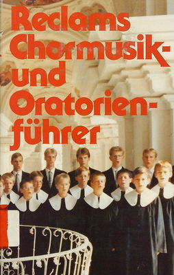 Reclams Chormusik- und Oratorienführer /