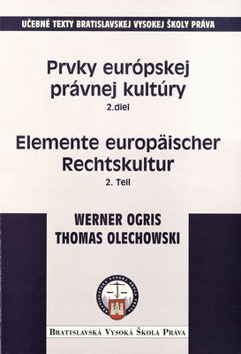 Prvky európskej právnej kultúry. 2. diel., 19. a 20. storočie /