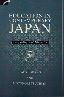 Education in contemporary Japan : inequality and diversity /