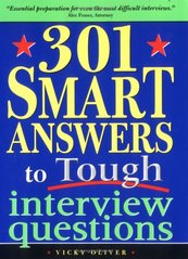 301 smart answers to tough interview questions /
