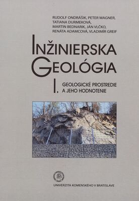 Inžinierska geológia. I., Geologické prostredie a jeho hodnotenie /