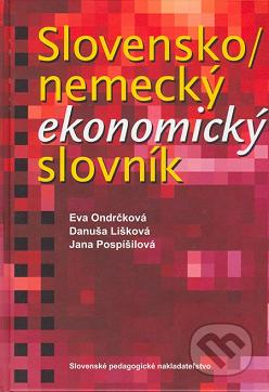 Slovensko-nemecký ekonomický slovník = Slowakisch-deutsches Wirtschaftswörterbuch /