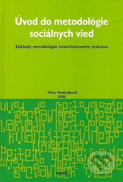 Úvod do metodológie sociálnych vied : (základy metodológie kvantitatívneho výskumu) /