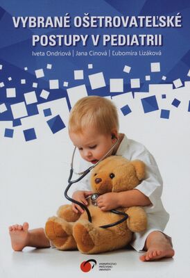 Vybrané ošetrovateľské postupy v pediatrii /