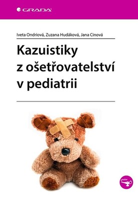 Kazuistiky z ošetřovatelství v pediatrii /