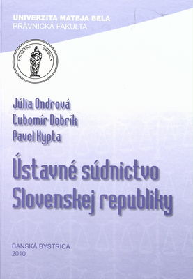 Ústavné súdnictvo Slovenskej republiky /