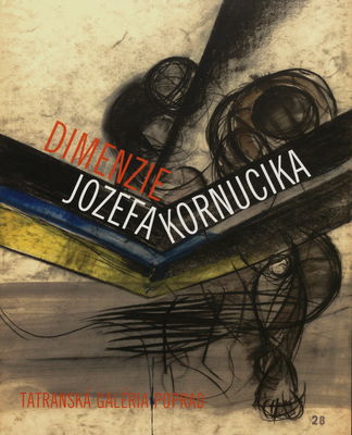 Dimenzie Jozefa Kornucika /