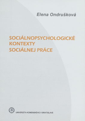 Sociálnopsychologické kontexty sociálnej práce /