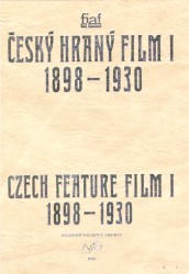 Český hraný film 1. 1898-1930. /