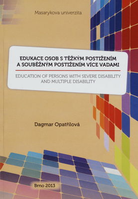 Edukace osob s těžkým postižením a souběžným postižením více vadami /