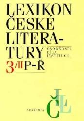 Lexikon české literatury : osobnosti, díla, instituce. 3 M-Ř, svazek I M-O /