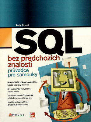SQL bez předchozích znalostí : [průvodce pro samouky] /