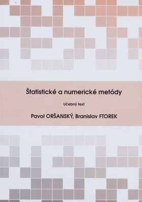 Štatistické a numerické metódy : učebný text /