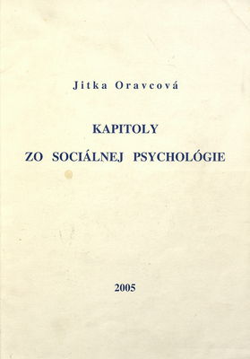 Kapitoly zo sociálnej psychológie : učebný text pre pedagógov, vychovávateľov a majstrov odbornej výchovy /