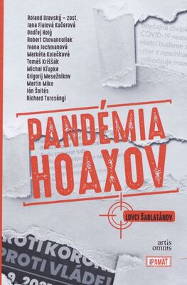 Pandémia hoaxov : lovci šarlatánov /