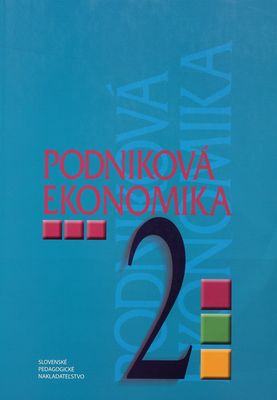 Podniková ekonomika pre 2. ročník študijného odboru obchodná akadémia /