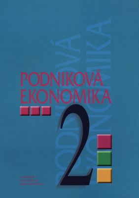 Podniková ekonomika 2 pre 2. ročník študijného odboru obchodná akadémia /
