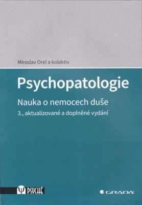 Psychopatologie : nauka o nemocech duše /