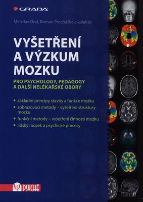 Vyšetření a výzkum mozku : pro psychology, pedagogy a další nelékařské obory /