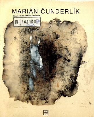 Marián Čunderlík (1926-1983) : katalóg výstavy /