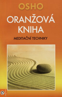 Oranžová kniha : meditační techniky /