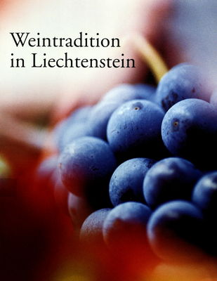 Weintradition in Liechtenstein /