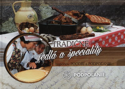 Tradičné jedlá a špeciality regiónov Poodří a Podpoľania /