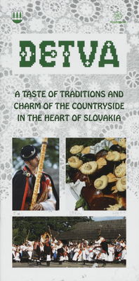 Detva : a taste of traditions and charm of the countryside in the heart of Slovakia /