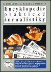Encyklopedie praktické žurnalistiky. /