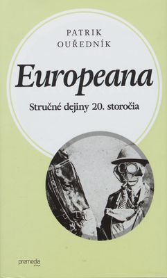Europeana : stručné dejiny 20. storočia /