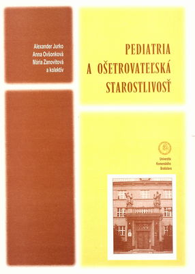 Pediatria a ošetrovateľská starostlivosť /