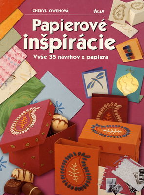 Papierové inšpirácie : vyše 35 návrhov z papiera /