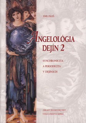 Angelológia dejín. 2, Synchronicita a periodicita v dejinách /