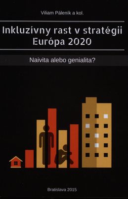 Inkluzívny rast v stratégii Európa 2020 : naivita alebo genialita? /