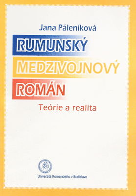 Rumunský medzivojnový román : teória a realita /