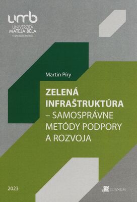 Zelená infraštruktúra - Samosprávne metódy podpory a rozvoja /