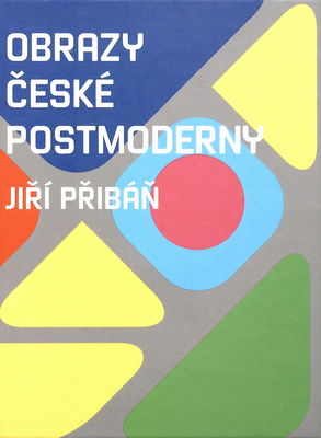 Obrazy české postmoderny /