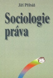 Sociologie práva. : Systémově teoretický přístup k modernímu právu. /