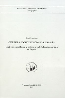 Cultura y civilización de Espaňa : capítulos escogidos de la historia y realidad contemporánea de Espaňa /