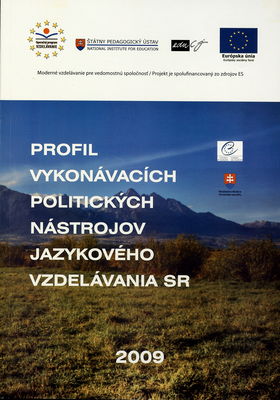 Profil vykonávacích politických nástrojov jazykového vzdelávania Slovenská republika /
