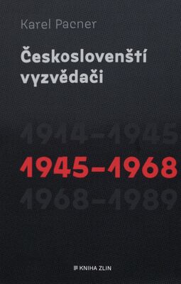 Českoslovenští vyzvědači. 1945-1968 /