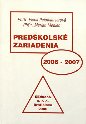 Predškolské zariadenia 2006/2007 /